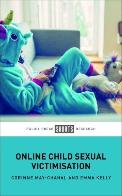 Bilde av Online Child Sexual Victimisation Av Corinne (lancaster University) May-chahal, Kelly