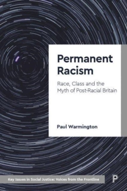 Bilde av Permanent Racism Av Paul (coventry University And Goldsmiths University Of London) Warmington
