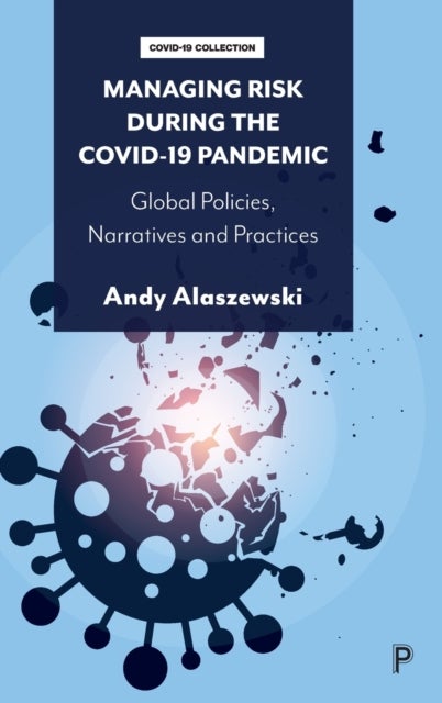 Bilde av Managing Risk During The Covid-19 Pandemic Av Andy (university Of Kent) Alaszewski