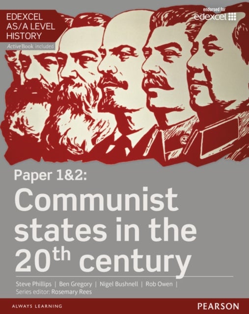 Bilde av Edexcel As/a Level History, Paper 1&amp;2: Communist States In The 20th Century Student Book + Activeboo Av Steve Phillips, Ben Gregory, Nigel Bushnel