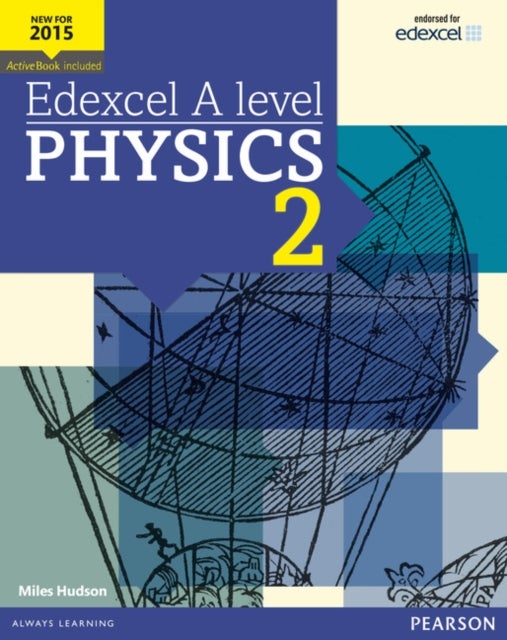 Bilde av Edexcel A Level Physics Student Book 2 + Activebook Av Miles Hudson