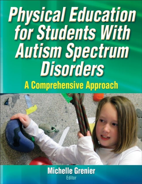 Bilde av Physical Education For Students With Autism Spectrum Disorders