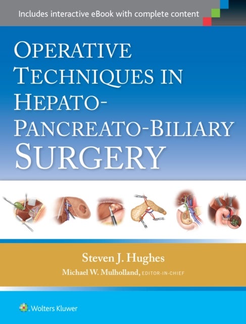 Bilde av Operative Techniques In Hepato-pancreato-biliary Surgery Av Steven J. Hughes