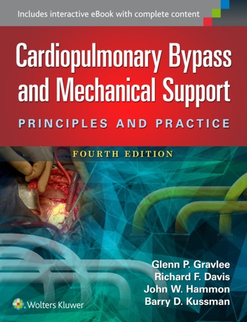 Bilde av Cardiopulmonary Bypass And Mechanical Support Av Glenn P. Md Gravlee, Richard F. Davis, John Hammon, Barry Kussman