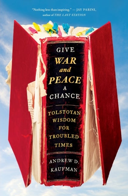 Bilde av Give War And Peace A Chance Av Andrew D. Kaufman