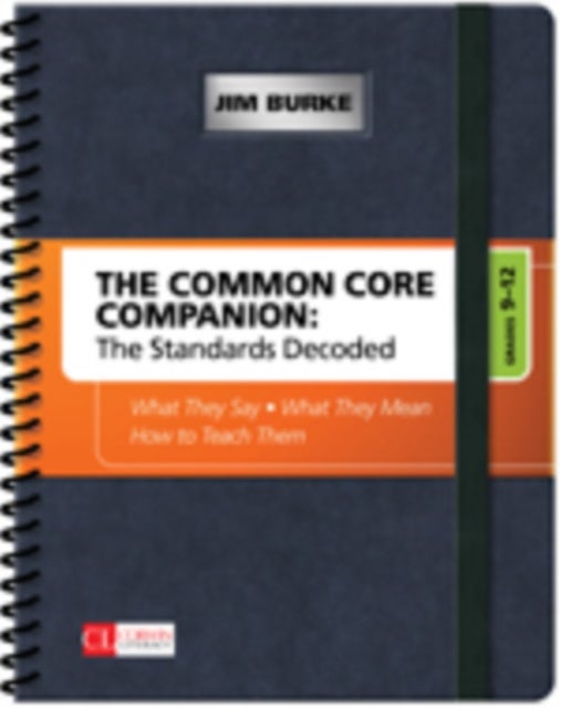 Bilde av The Common Core Companion: The Standards Decoded, Grades 9-12 Av Jim Burke