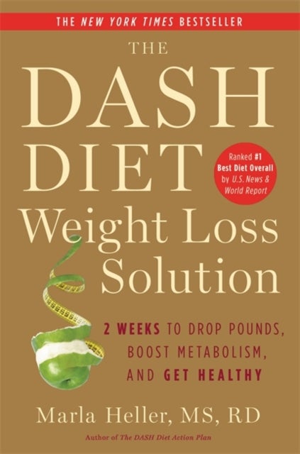 Bilde av The Dash Diet Weight Loss Solution Av Marla Heller