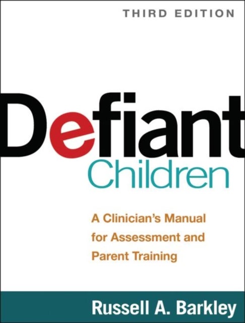 Bilde av Defiant Children, Third Edition Av Russell A. Barkley