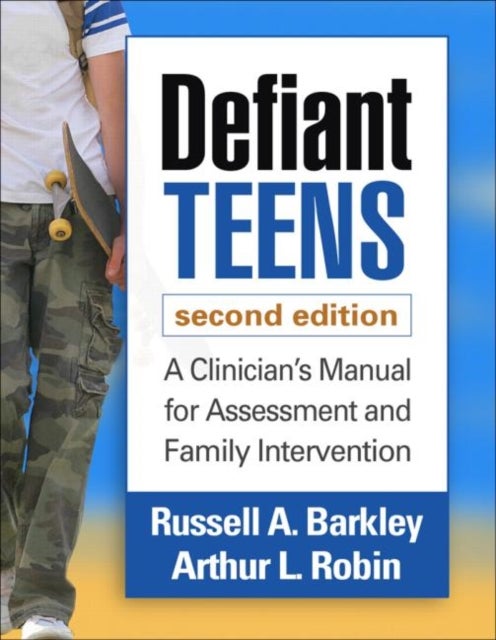 Bilde av Defiant Teens, Second Edition Av Russell A. Barkley, Arthur L. Robin