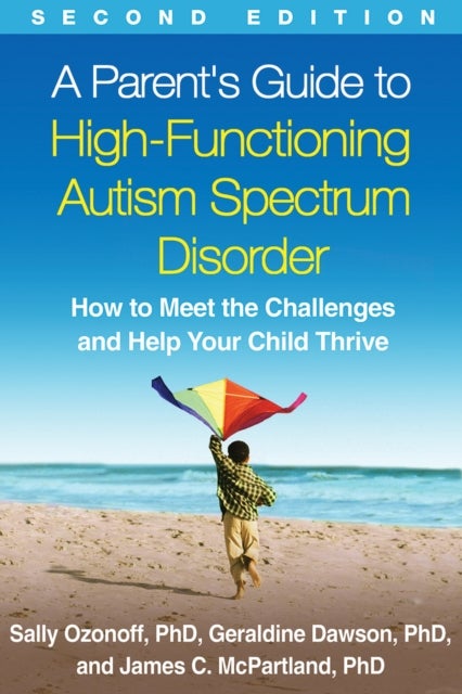Bilde av A Parent&#039;s Guide To High-functioning Autism Spectrum Disorder Av Sally (uc Davis Medical Institute Sacramento California Usa) Ozonoff, Geraldine