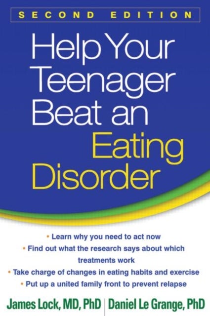 Bilde av Help Your Teenager Beat An Eating Disorder Av James (stanford University School Of Medicine Usa) Lock, Daniel (faed Benioff Ucsf Professor In Children