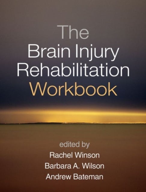 Bilde av The Brain Injury Rehabilitation Workbook Av Wilson &amp; Bateman Winson