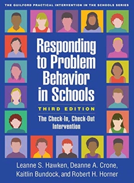 Bilde av Responding To Problem Behavior In Schools, Third Edition Av Leanne S. Hawken, Deanne A. Crone, Kaitlin Bundock, Robert H. Horner