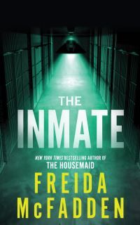 The Inmate - From the Sunday Times Bestselling Author of The Housemaid