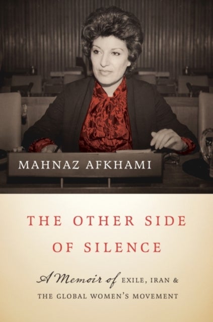 Bilde av The Other Side Of Silence Av Mahnaz Afkhami