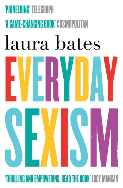 Bilde av Everyday Sexism Av Laura Bates