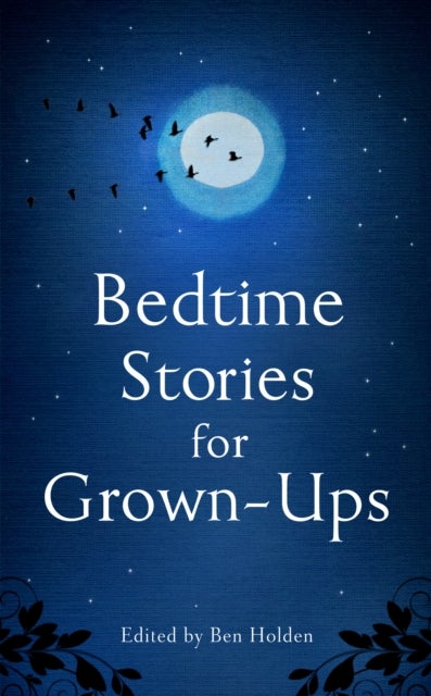 Bilde av Bedtime Stories For Grown-ups Av Ben Holden