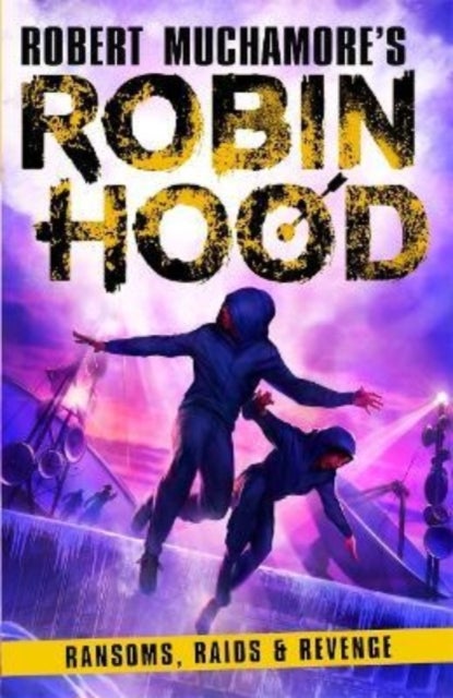 Bilde av Robin Hood 5: Ransoms, Raids And Revenge (robert Muchamore&#039;s Robin Hood) Av Robert Muchamore