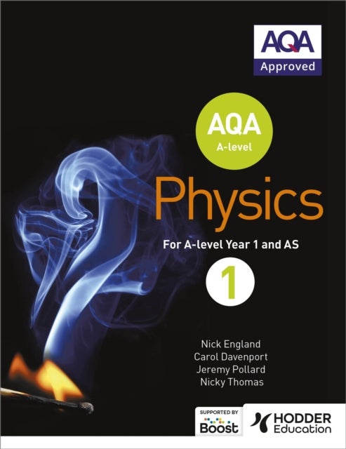 Bilde av Aqa A Level Physics Student Book 1 Av Nick England, Jeremy Pollard, Nicky Thomas, Carol Davenport