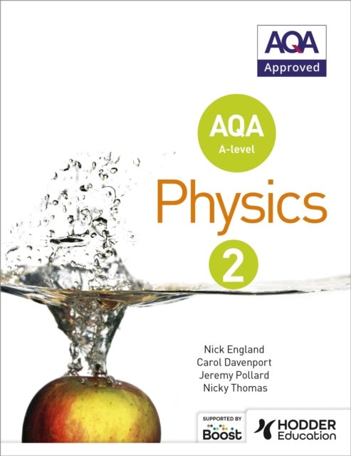 Bilde av Aqa A Level Physics Student Book 2 Av Nick England, Jeremy Pollard, Nicky Thomas, Carol Davenport