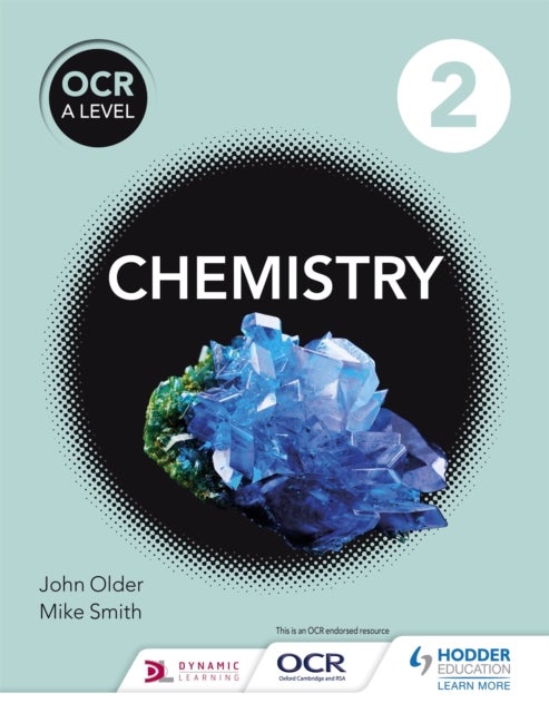 Bilde av Ocr A Level Chemistry Student Book 2 Av Mike Smith, John Older