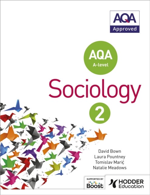 Bilde av Aqa Sociology For A-level Book 2 Av David Bown, Laura Pountney, Tomislav Maric, Natalie Meadows