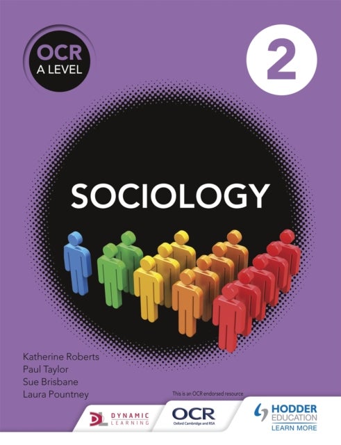 Bilde av Ocr Sociology For A Level Book 2 Av Sue Brisbane, Katherine Roberts, Paul Taylor, Laura Pountney