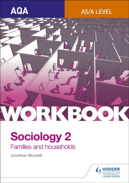 Bilde av Aqa Sociology For A Level Workbook 2: Families And Households Av Jonathan Blundell