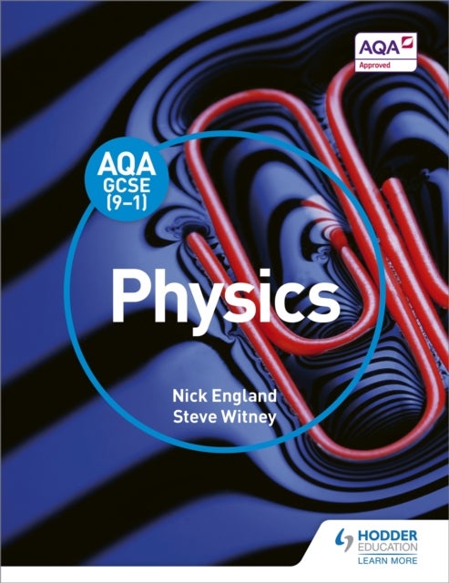 Bilde av Aqa Gcse (9-1) Physics Student Book Av Nick England, Steve Witney