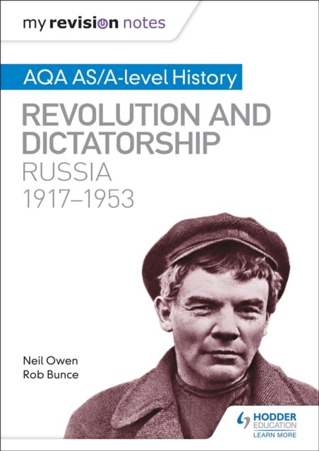 Bilde av My Revision Notes: Aqa As/a-level History: Revolution And Dictatorship: Russia, 1917¿1953 Av Neil Owen, Robin Bunce
