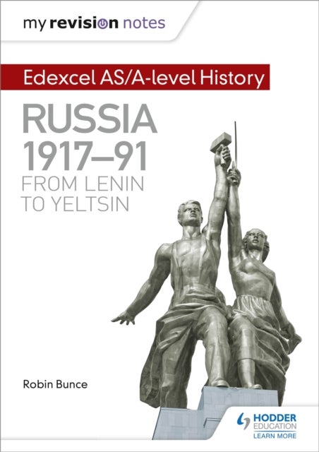 Bilde av My Revision Notes: Edexcel As/a-level History: Russia 1917-91: From Lenin To Yeltsin Av Robin Bunce