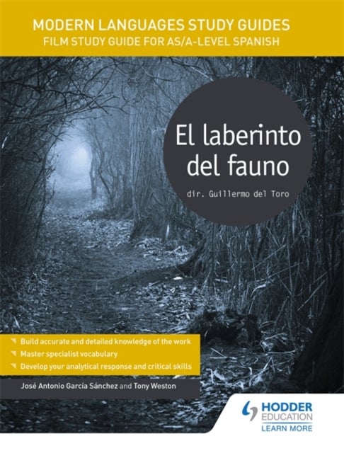 Bilde av Modern Languages Study Guides: El Laberinto Del Fauno Av Jose Antonio Garcia Sanchez, Tony Weston