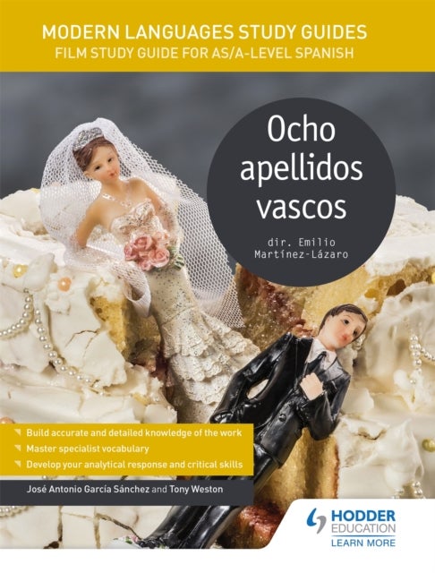 Bilde av Modern Languages Study Guides: Ocho Apellidos Vascos Av Jose Antonio Garcia Sanchez, Tony Weston