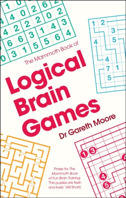 Bilde av The Mammoth Book Of Logical Brain Games Av Dr Gareth Moore