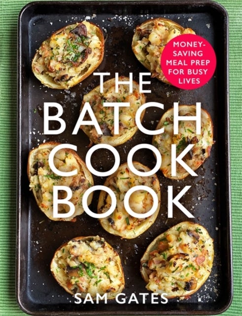 Bilde av The Batch Cook Book Av Sam Gates