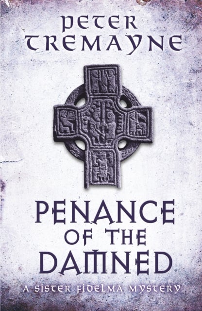 Bilde av Penance Of The Damned (sister Fidelma Mysteries Book 27) Av Peter Tremayne