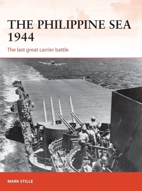 Bilde av The Philippine Sea 1944 Av Mark (author) Stille