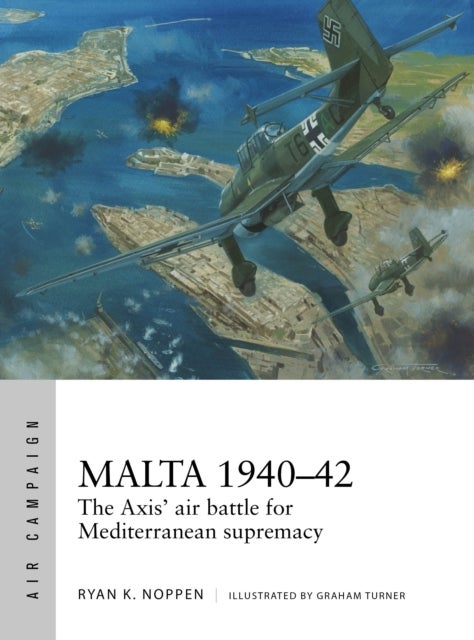 Bilde av Malta 1940-42 Av Ryan K. Noppen