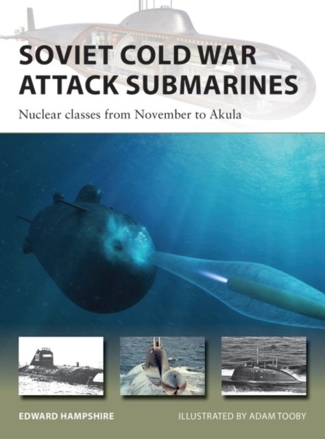 Bilde av Soviet Cold War Attack Submarines Av Dr Edward (author) Hampshire