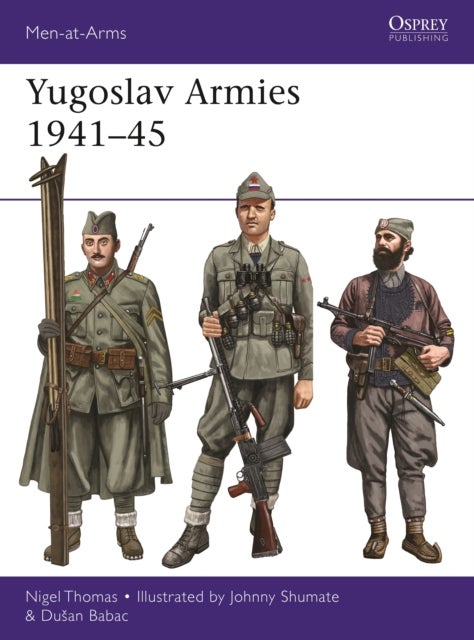 Bilde av Yugoslav Armies 1941-45 Av Nigel Thomas, Dusan Babac