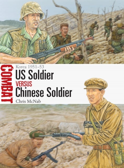 Bilde av Us Soldier Vs Chinese Soldier Av Chris Mcnab