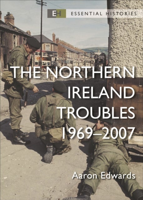 Bilde av The Northern Ireland Troubles Av Aaron (royal Military Academy Sandhurst Uk) Edwards