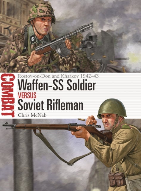 Bilde av Waffen-ss Soldier Vs Soviet Rifleman Av Chris Mcnab