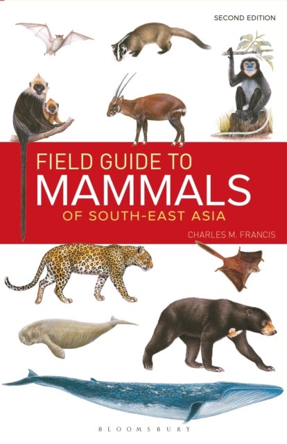 Bilde av Field Guide To The Mammals Of South-east Asia (2nd Edition) Av Charles Francis