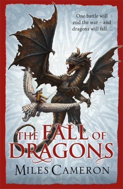 Bilde av The Fall Of Dragons Av Miles Cameron