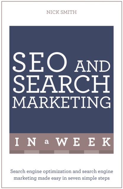 Bilde av Seo And Search Marketing In A Week Av Nick Smith