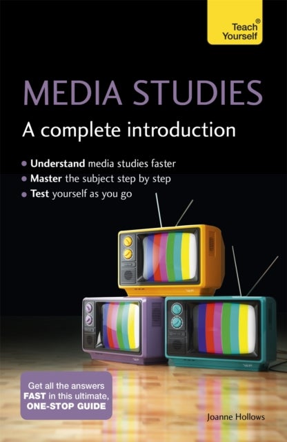 Bilde av Media Studies: A Complete Introduction: Teach Yourself Av Joanne Hollows