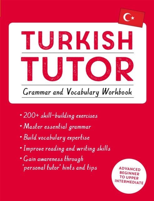 Bilde av Turkish Tutor: Grammar And Vocabulary Workbook (learn Turkish With Teach Yourself) Av Emine Cakir, Ayse Akca, Berna Akca