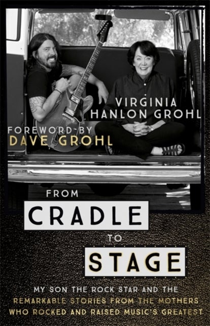 Bilde av From Cradle To Stage Av Virginia Hanlon Grohl