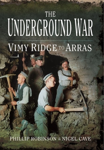 Bilde av Underground War Av Phillip Robinson, Nigel Cave